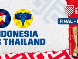 Live Streaming Indonesia vs Thailand Leg 1 Final Piala AFF 2020
