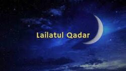 Tips Mendapatkan Malam Lailatul Qadar